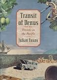 Evans, Julian: Transit of Venus: Travels in the Pacific