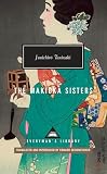 Tanizaki, Jun Ichiro: The Makioka Sisters Tanizaki, Jun Ichiro: The Makioka Sisters