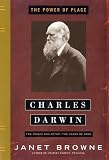 Browne, Janet: Charles Darwin: The Power of Place Browne, Janet: Charles Darwin: The Power of Place