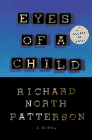Patterson, Richard North: Eyes of a Child Patterson, Richard North: Eyes of a Child