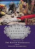 Olalquiaga, Celeste: The Artificial Kingdom: A Treasury of the Kitsch Experience Olalquiaga, Celeste: The Artificial Kingdom: A Treasury of the Kitsch Experience
