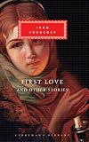 Turgenev, Ivan Sergeevich: First Love and Other Stories