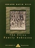 Wyss, J.D.: The Swiss Family Robinson Wyss, J.D.: The Swiss Family Robinson