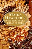 Heatter, Maida: Maida Heatter's Brand-New Book of Great Cookies Heatter, Maida: Maida Heatter's Brand-New Book of Great Cookies