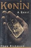 Richmond, Theo: Konin: A Quest Richmond, Theo: Konin: A Quest