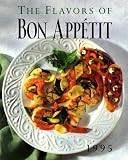Bon Appetit Magazine Editorial Staff: The Flavors of Bon Appetit Bon Appetit Magazine Editorial Staff: The Flavors of Bon Appetit