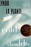 La Plante, Lynda: Cold Shoulder
