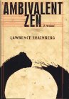 Shainberg, Lawrence: Ambivalent Zen : A Memoir Shainberg, Lawrence: Ambivalent Zen : A Memoir