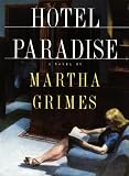 Grimes, Martha: Hotel Paradise Grimes, Martha: Hotel Paradise