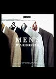 Stone, Jeff: Men's Wardrobe Stone, Jeff: Men's Wardrobe