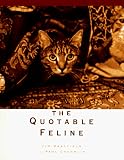Dratfield, Jim: The Quotable Feline Dratfield, Jim: The Quotable Feline