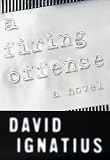 Ignatius, David: A Firing Offense