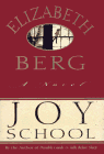 Berg, Elizabeth: Joy School Berg, Elizabeth: Joy School