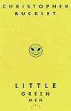 Buckley, Christopher: Little Green Men