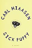Hiaasen, Carl: Sick Puppy