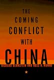 Bernstein, Richard: The Coming Conflict with China Bernstein, Richard: The Coming Conflict with China