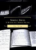 Sprigg, June: Simple Gifts : A Memoir of a Shaker Village