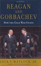 Reagan and Gorbachev: How the Cold War Ended&hellip;