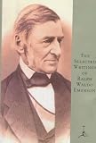 Atkinson, Brooks: The Selected Writings of Ralph Waldo Emerson Atkinson, Brooks: The Selected Writings of Ralph Waldo Emerson