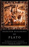 Plato: Selected Dialogues of Plato : Benjamin Jowett Translation Plato: Selected Dialogues of Plato : Benjamin Jowett Translation