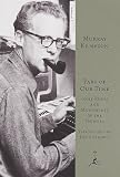 Kempton, Murray: Part of Our Time: Some Ruins and Monuments of the Thirties Kempton, Murray: Part of Our Time: Some Ruins and Monuments of the Thirties