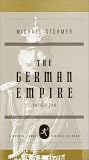 Sturmer, Michael: The German Empire, 1870-1918