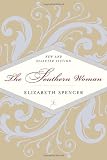 Spencer, Elizabeth: The Southern Woman : New and Selected Fiction