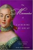 Hoogenboom, Hilde: The Memoirs of Catherine the Great Hoogenboom, Hilde: The Memoirs of Catherine the Great