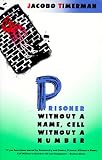 Timerman, Jacobo: Prisoner Without a Name, Cell Without a Number