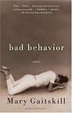 Gaitskill, Mary: Bad Behavior