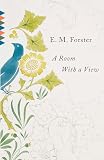 Forster, E. M.: A Room With a View Forster, E. M.: A Room With a View