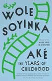 Soyinka, Wole: Ake: The Years of Childhood