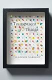 Nabokov, Vladimir Vladimirovich: Transparent Things