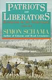 Schama, Simon: Patriots and Liberators: Revolution in the Netherlands, 1780-1813 Schama, Simon: Patriots and Liberators: Revolution in the Netherlands, 1780-1813