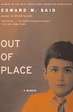 Said, Edward W.: Out of Place Said, Edward W.: Out of Place