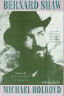 Holroyd, Michael: Bernard Shaw Vol. 2: The Pursuit of Power (1898-1918)