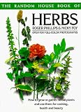 Phillips, Roger: The Random House Book of Herbs Phillips, Roger: The Random House Book of Herbs