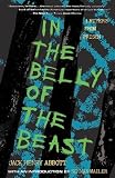 Abbott, Jack Henry: In the Belly of the Beast: Letters from Prison