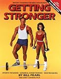 Pearl, Bill: Getting Stronger: Weight Training for Men and Women  Sports Training, General Conditioning, Bodybuilding