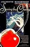 Winterson, Jeanette: Sexing the Cherry