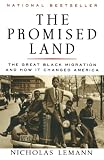 Lemann, Nicholas: The Promised Land: The Great Black Migration and How It Changed America