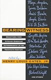 Gates, Henry Louis: Bearing Witness: African-American Autobiography