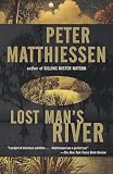 Matthiessen, Peter: Lost Man's River Matthiessen, Peter: Lost Man's River