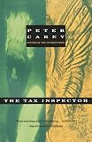 Carey, Peter: The Tax Inspector