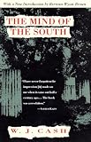 Cash, Wilbur Joseph: The Mind of the South Cash, Wilbur Joseph: The Mind of the South