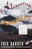 Hansen, Eric: Motoring With Mohammed: Journeys to Yemen and the Red Sea Hansen, Eric: Motoring With Mohammed: Journeys to Yemen and the Red Sea