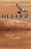 Williams, Terry Tempest: Refuge: An Unnatural History of Family and Place