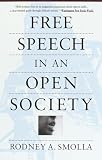 Smolla, Rodney A.: Free Speech in an Open Society Smolla, Rodney A.: Free Speech in an Open Society