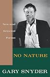 Snyder, Gary: No Nature