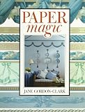 Gordon-Clark, Jane: Paper Magic Gordon-Clark, Jane: Paper Magic
